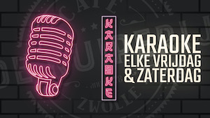 Karaoke — uitgaan in Zwolle