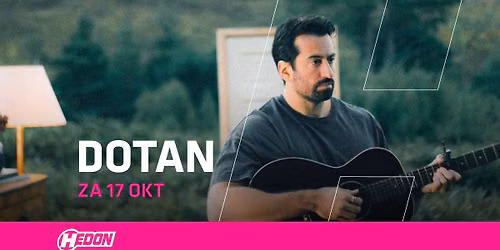 DOTAN | HEDON ZWOLLE — muziek in Zwolle